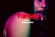 VIRGIN presented by Lafayette | PROMOTION MOVIE