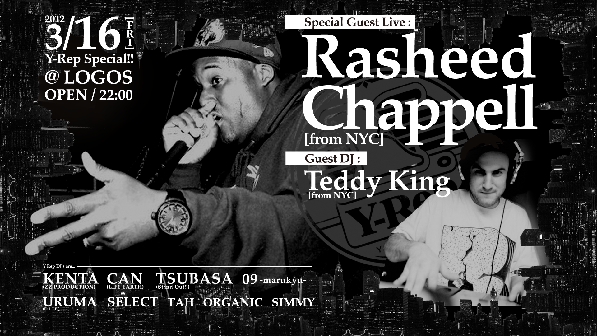 Y-Rep Special!! at LOGOS feat. Rasheed Chappell & Teddy King