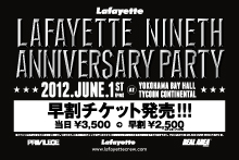 Lafayette 9th ANNIVERSARY PARTY 早割チケット発売!!!