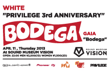 PRIVILEGE 3rd ANNIVERSARY PARTY in BODEGA at SOUND MUSEUM VISION