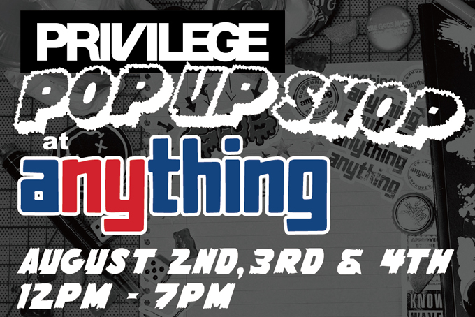 PRIVILEGE NEWYORK Pop Up Shop at aNYthing!!!