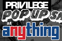 PRIVILEGE NYC POP UP SHOP at aNYthing  Re-Cap