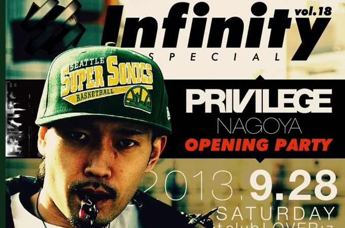 INFINITY SPECIAL × PRIVILEGE NAGOYA OPENNING PARTY!!!