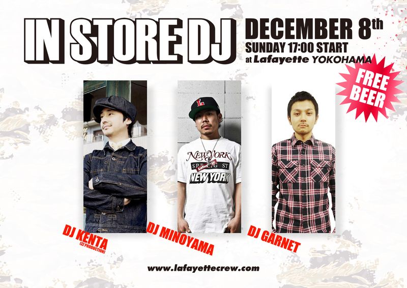 INSTORE DJ at LafayetteYOKOHAMA – 2013/12/08(sun) –