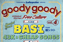 Lafayette Fujisawa presents “goody goody” Vol.4