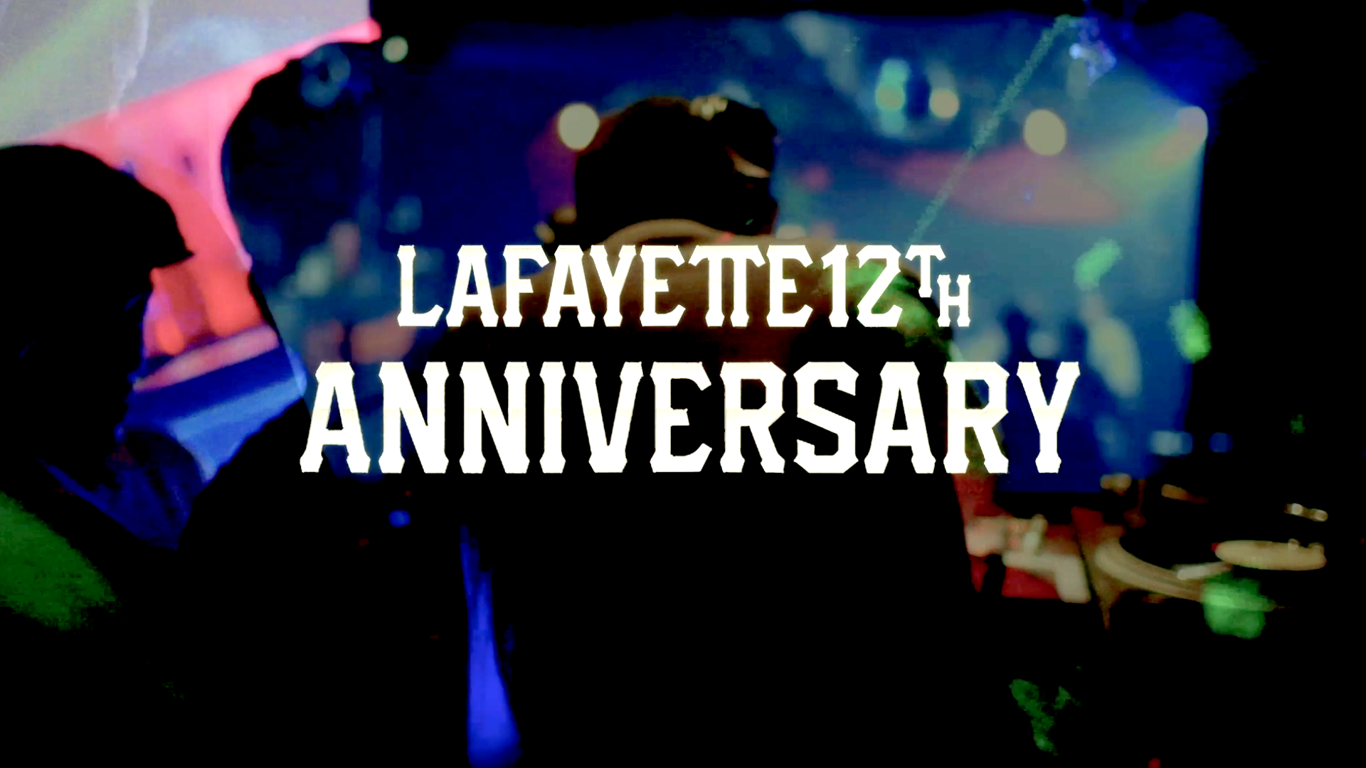 Lafayette 12th ANNIVERSARY PARTY recap MOVIE