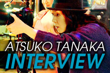 ATSUKO TANAKA INTERVIEW