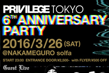 PRIVILEGE TOKYO 6TH ANNIVERSARY PARTY
