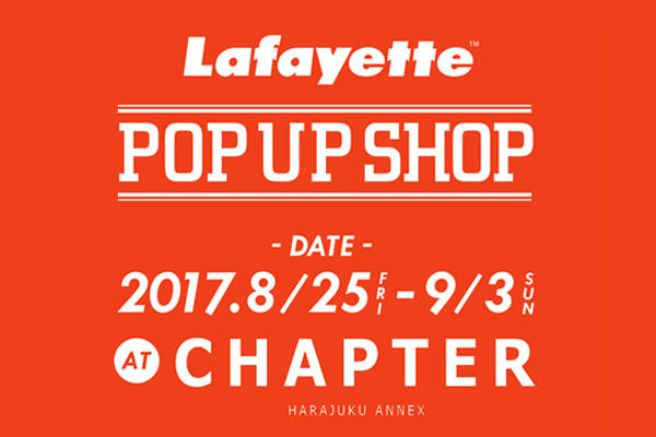 Lafayette POP UP SHOP at CHAPTER HARAJUKU