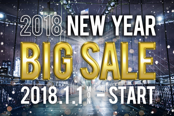 Happy New Year 2018 ＆ BIG SALE!