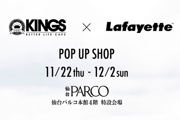 KINGS × Lafayette POP UP SHOP