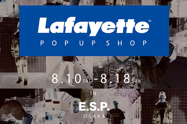Lafayette POP UP SHOP in E.S.P. OSAKA